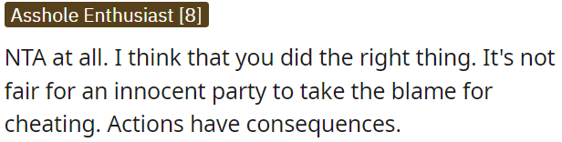 OP's actions were justified because it's unfair for someone innocent to be blamed for cheating.