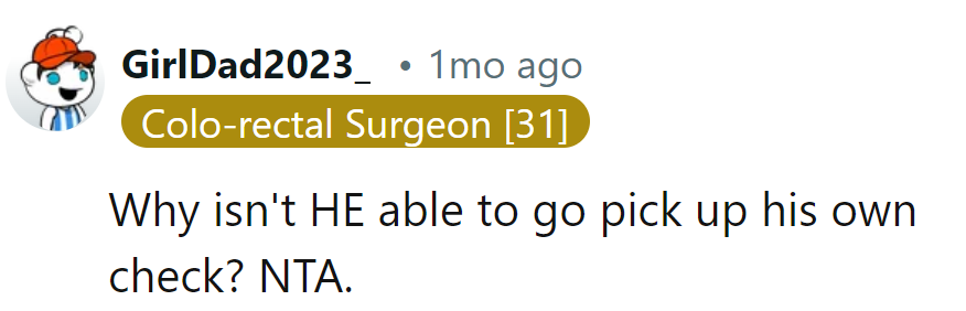 Why can't he fetch the check? Definitely NTA—Not Their Assignment!