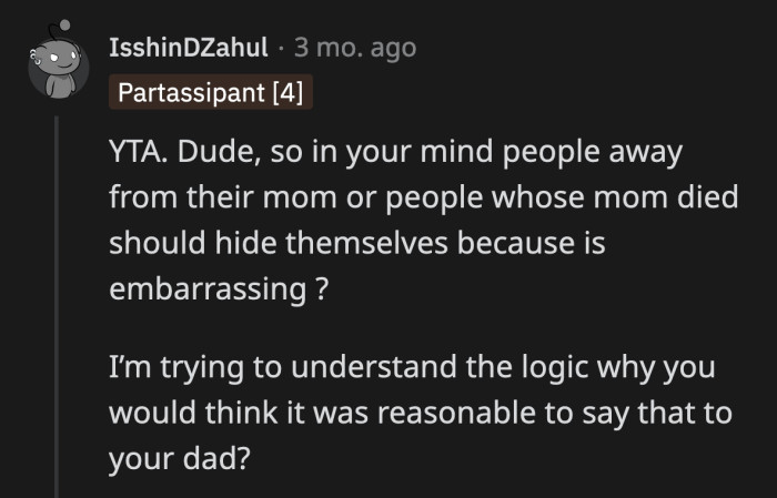 OP is the sole source of their father's embarrassment