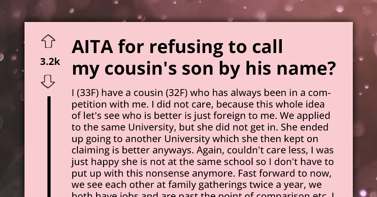 Mother Outraged As Cousin 'Steals' Her Son's Name For Newborn Nephew, Now She's Refusing To Address The Baby By Its Name