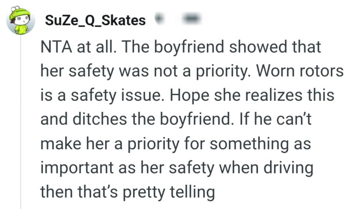 He showed her safety was not a priority to him