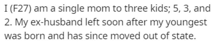 OP is a single mother with three kids
