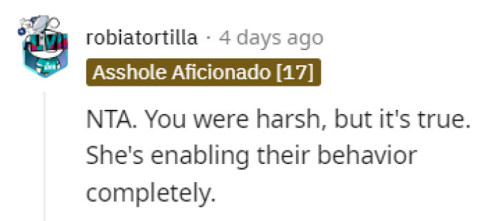 Enabling their behavior