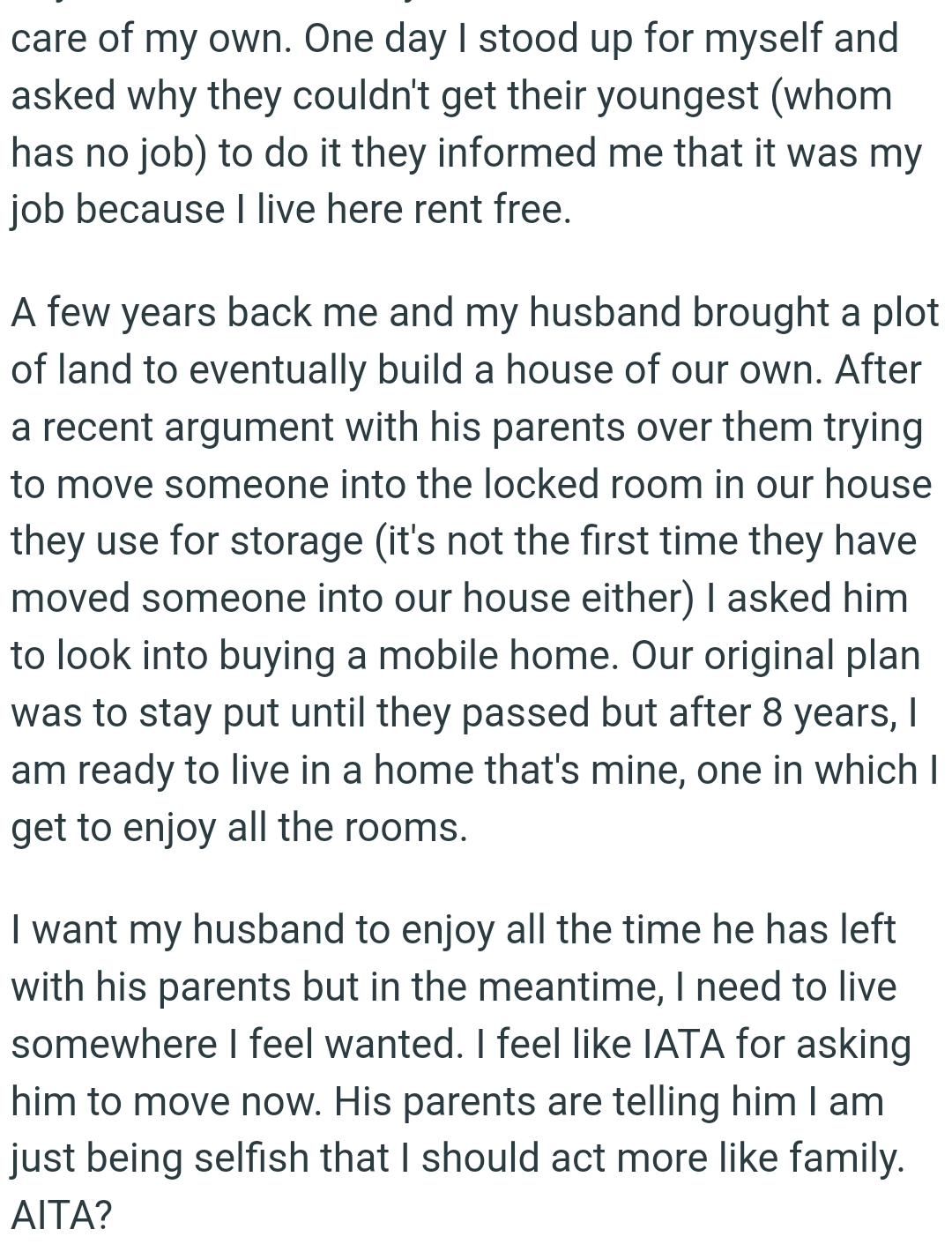 Their Original Plan Was to Stay Put Until They Passed, but the OP Is Tired as It's Been 8 Years