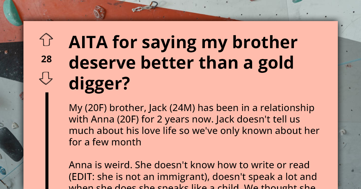 Lady Tells Brother That He Deserves Better Than His Girlfriend Who Is An Impolite Gold Digger, Gets Termed The AH