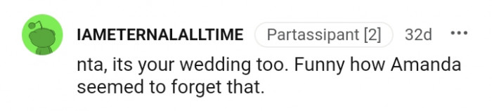 It is your wedding too.
