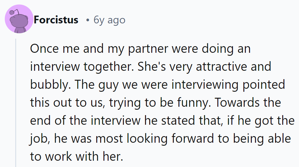 He complimented her looks during the interview and said he was eager to work with her—awkward.