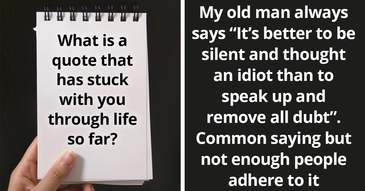 40 Quotes That Made A Major Impact On People's Lives