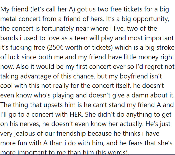 OP is in a relationship with an older man who doesn't have friends. OP, however, has friends. And one of them scored some nice tickets