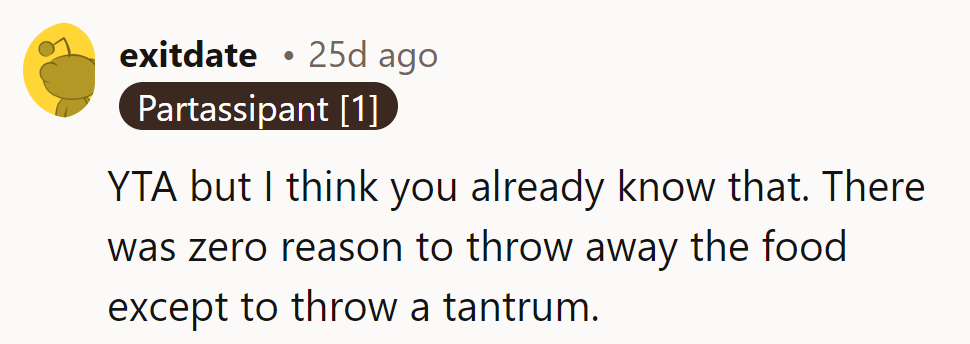Throwing away food is a spicy way to prove a point.