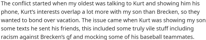 The issue started when Kurt showed some racist and homophobic texts he sent to friends to OP's son, causing a confrontation with Brecken.