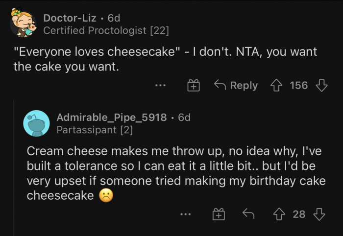 Not everyone loves cheesecake.