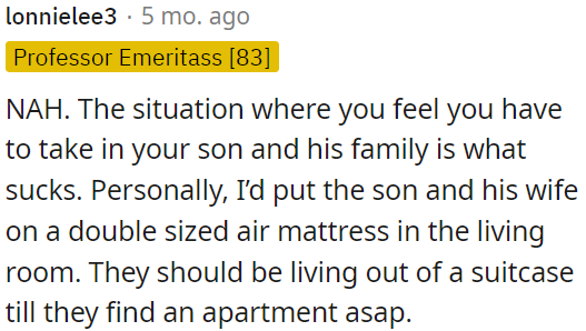 OP's son and his wife can stay on a double-sized air mattress in the living room temporarily until they find their apartment.