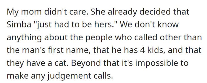Ignoring the ownership claim, her mom was adamant that Simba was hers, despite knowing little about the people who asserted their ownership.