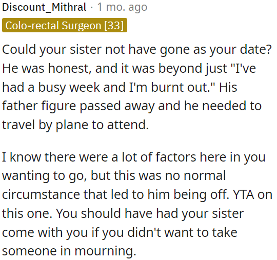 OP was in the wrong here; she should have brought her sister along if she didn't want to take someone who was grieving.