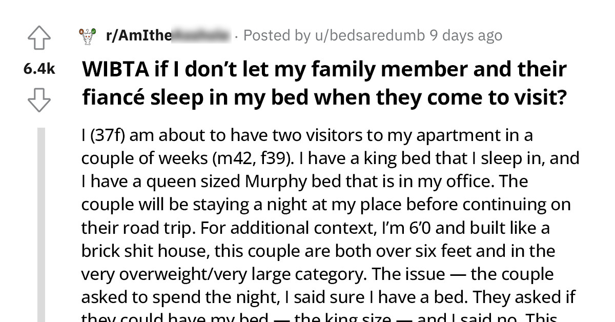 Woman's Family Wants To Visit Her For A Night But Suggests Sleeping In Her Bed Instead Of The Guest Bed