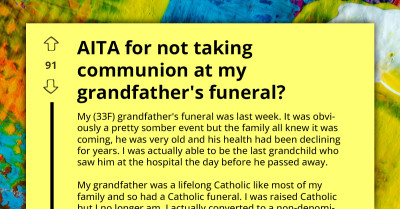 Woman Criticized For Refusing Communion At Her Catholic Grandfather's Funeral, Igniting Family Tensions