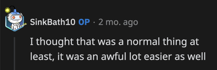 It really isn't unusual. It's worthy of an eye roll that OP's mom and her sister are shaming her for it.