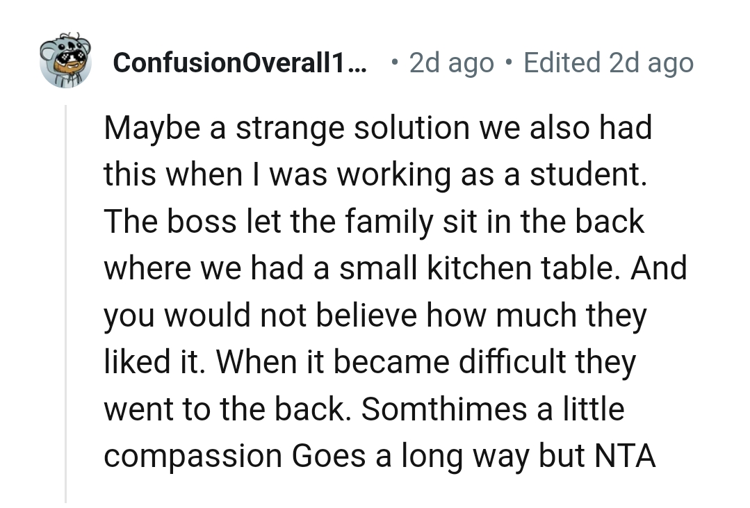 This Redditor had such a situation when they worked as a student