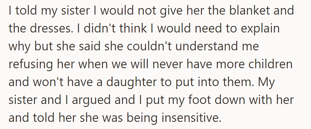 He Refused to Give His Sister the Blanket and Dresses, Leading to an Argument About Insensitivity.