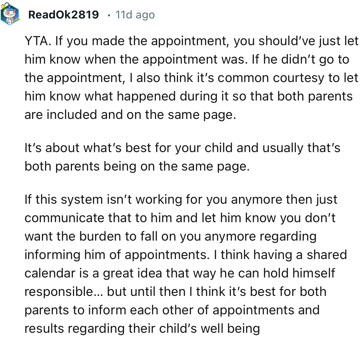“YTA. If you made the appointment, you should’ve just let him know when the appointment was.”