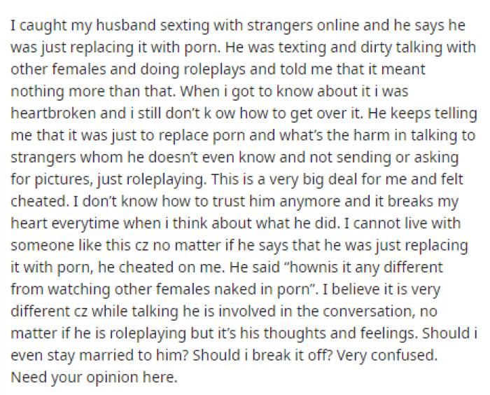 OP's post explains the situation and her husband's reasoning, but she wants to know how she should feel about it.