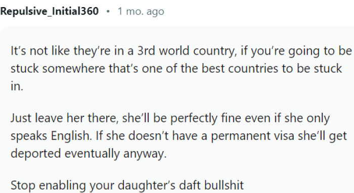 If she doesn’t have a permanent visa, she’ll get deported eventually anyway