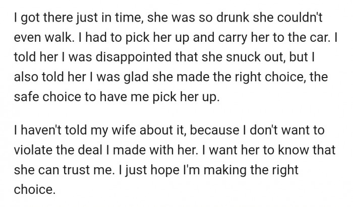 Thankfully, OP got her home safely. But now he's on the fence about keeping everything a secret or telling his wife about it