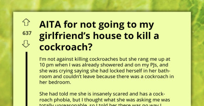 Man Refuses to Drive Across Town at 10 PM to Kill a Cockroach for His Terrified Girlfriend