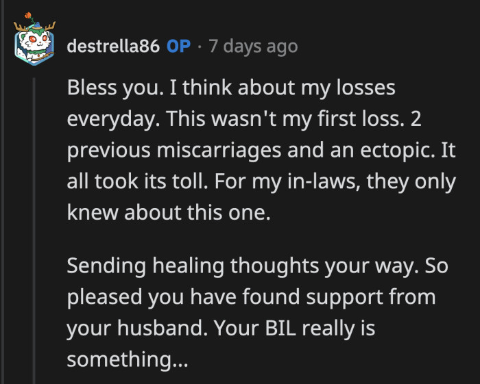 What she said was especially insensitive when we learned that this isn't OP's first miscarriage