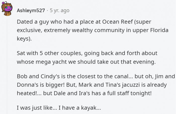 2. Usually, people only argue over what to eat next or what to do next during dinners with friends, but never which yacht to take
