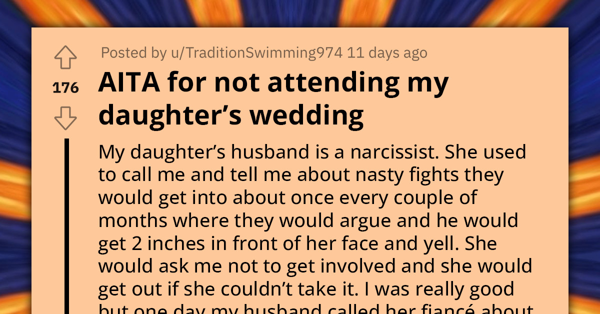 Narcissistic Mother Confronts Her Narcissistic Future Son-In-Law, Misses Daughter's Wedding