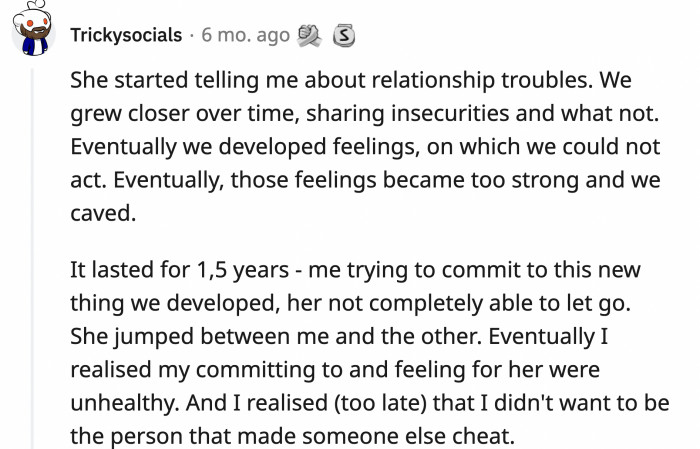 13. The shoulder to cry on that turned into a 5-year affair