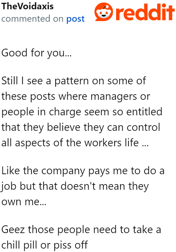 Some managers are so entitled that they think they own those working under them.