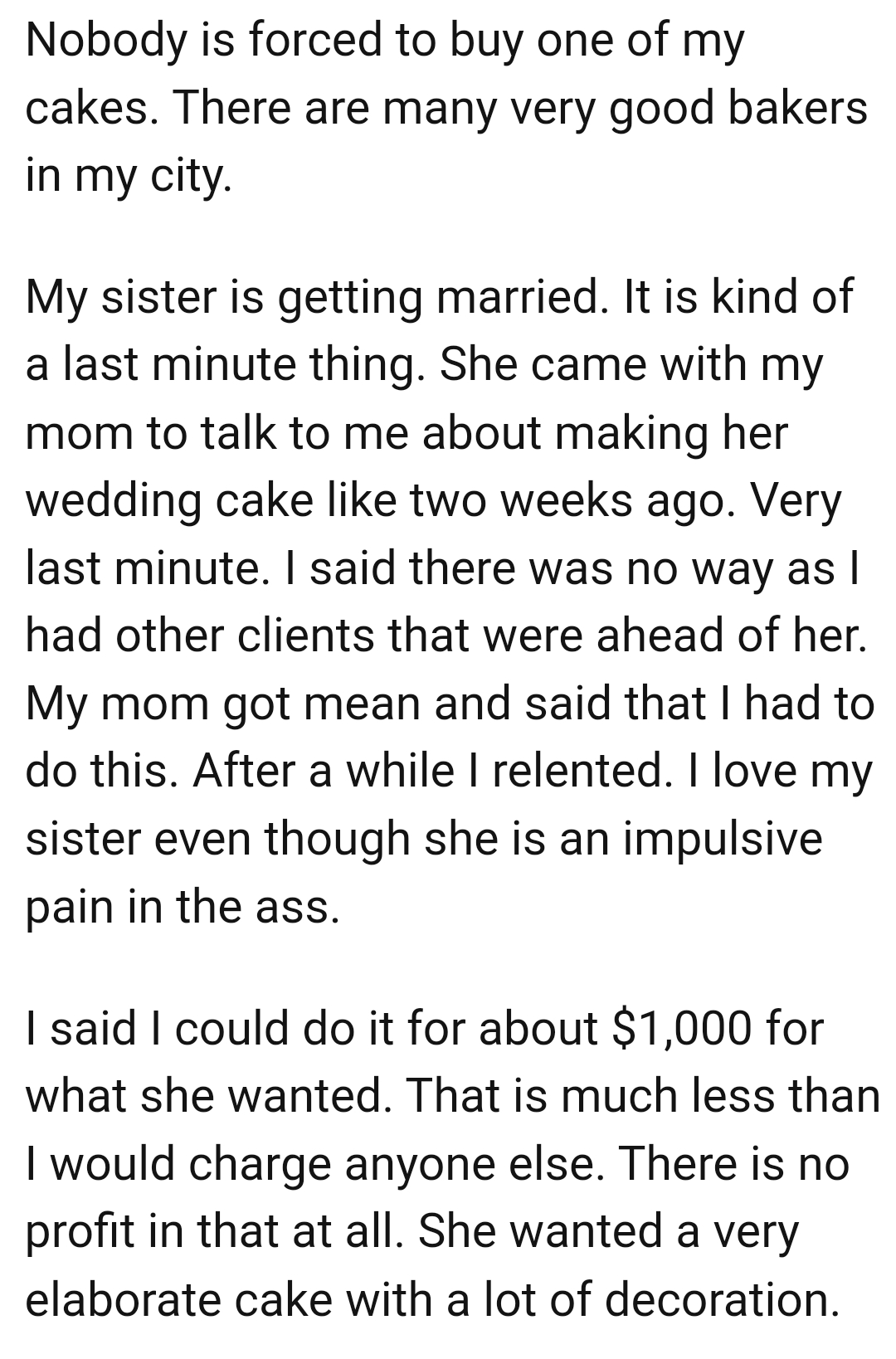 OP's sister is getting married, and it is kind of a last-minute thing