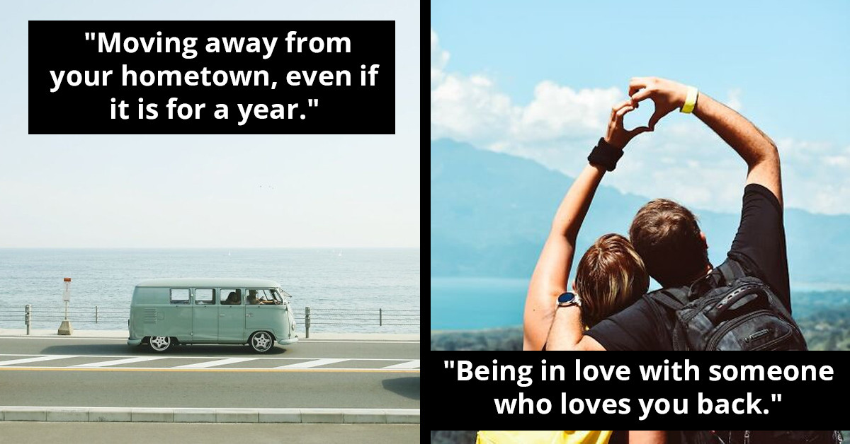 30 Of The Best And Sometimes Mundane Things You Should Experience At Least Once In Your Life