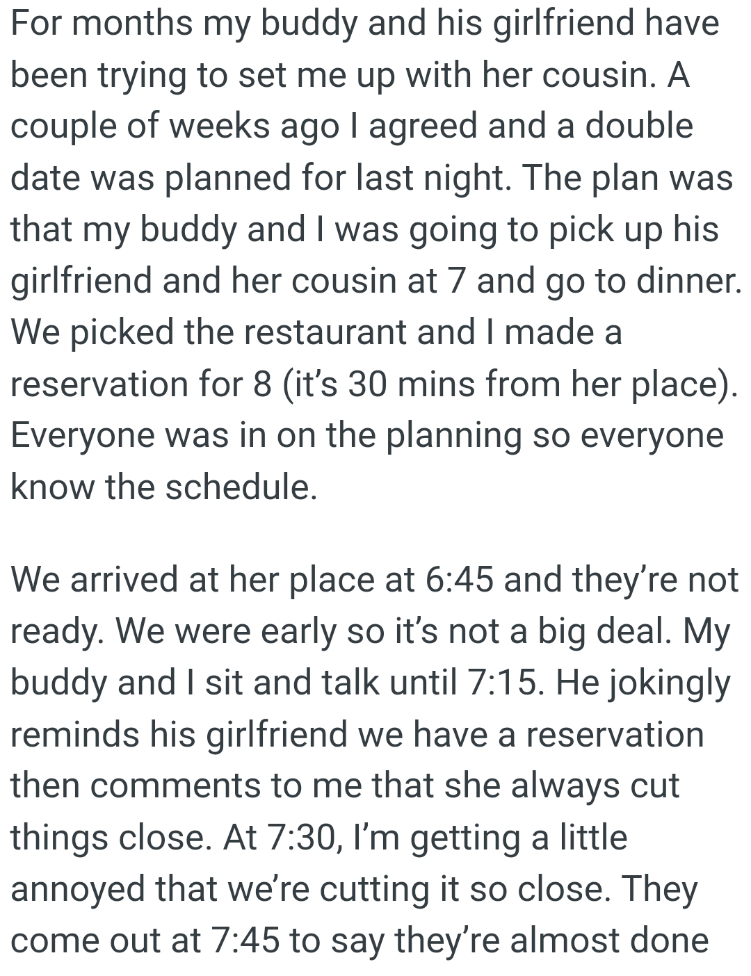 The plan was that OP and his buddy were going to pick up his girlfriend and her cousin