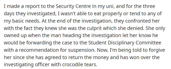 After a three-day investigation, the culprit admitted to the theft when the threat of Student Disciplinary Committee action arose. The authorities now suggest forgiving her because of her remorse and promise to return the money.