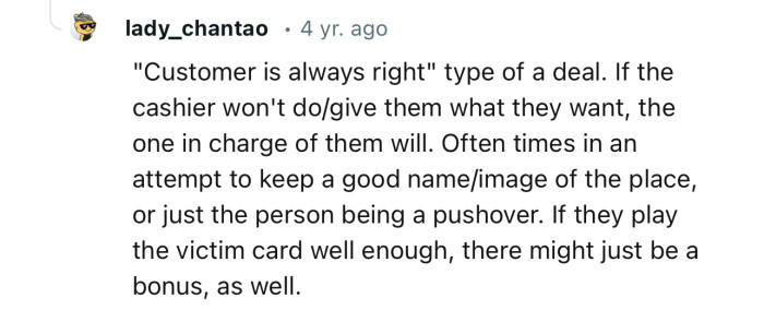 Karen: “If the Customer Is Always Right, Then Maybe I Can Have My Way.”