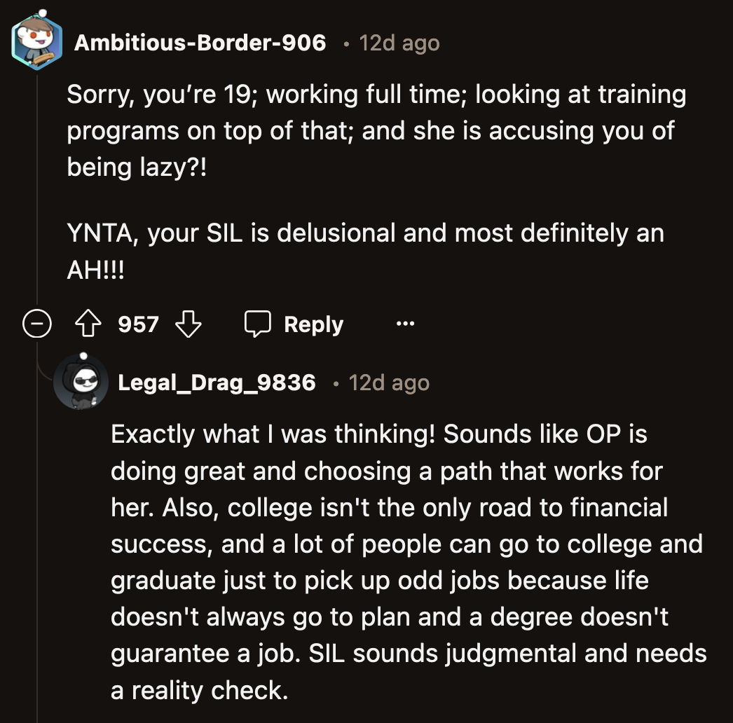 She also couldn't recognize potential even if it stared her in the face and called her insensitive.