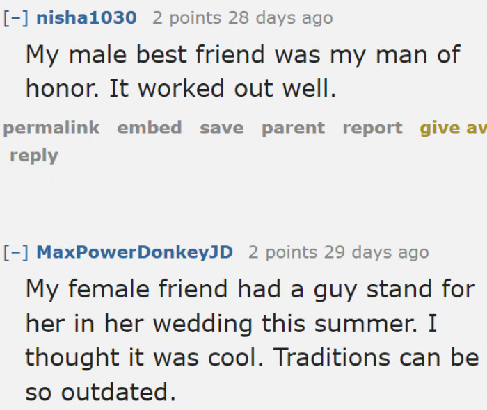 Brides can also have bridesmen.