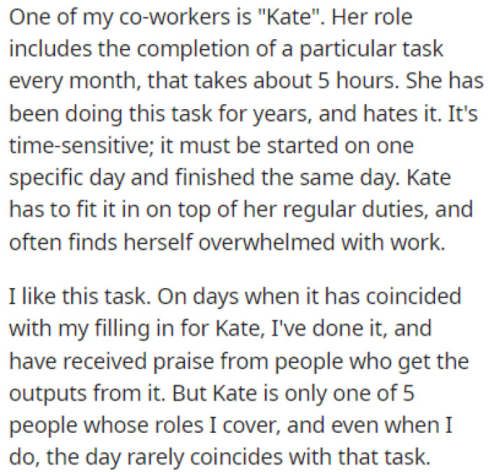 OP has a coworker, Kate, with a time-sensitive task that needs to be done once a month