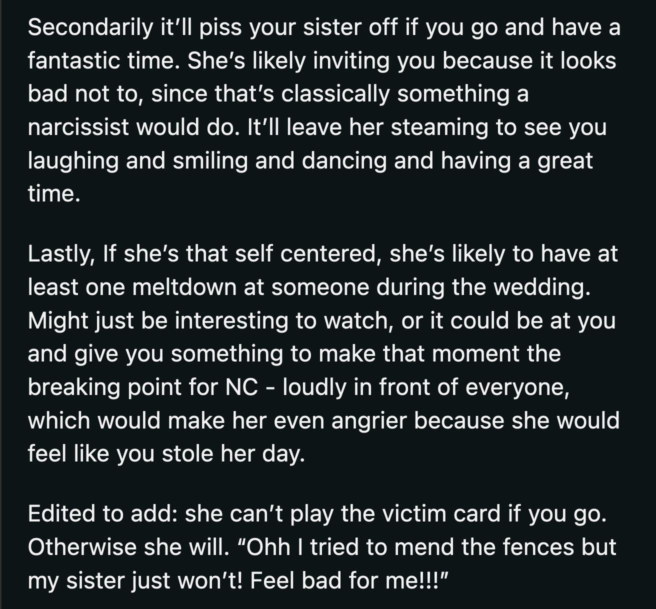 OP's presence and happiness on her sister's behalf would make it difficult for the latter to paint OP as the bad guy if she chooses to skip the event.