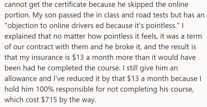 He passed the driving tests but skipped the online part on principle. Now, his dad’s teaching him that “principle” has a monthly price tag.