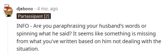 OP might have a future as a dialogue scriptwriter, but it's quite the mystery why her husband seems to be MIA in this sitcom-style babysitting saga.