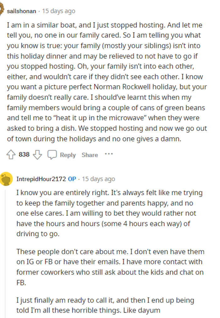 Some people came to the comments to tell her that not celebrating holidays the traditional way is sometimes the best, and nobody will really care anyway.