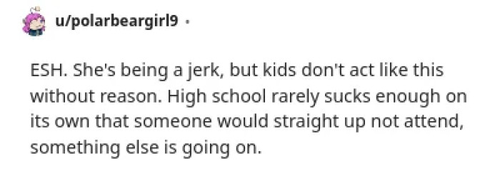 High school rarely sucks enough to skip school; something's up
