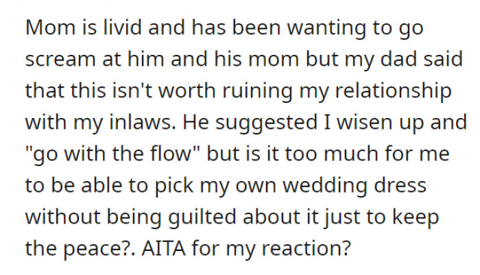 OP’s mom is mad, but her dad wants her to “wise up and go with the flow.” What?!