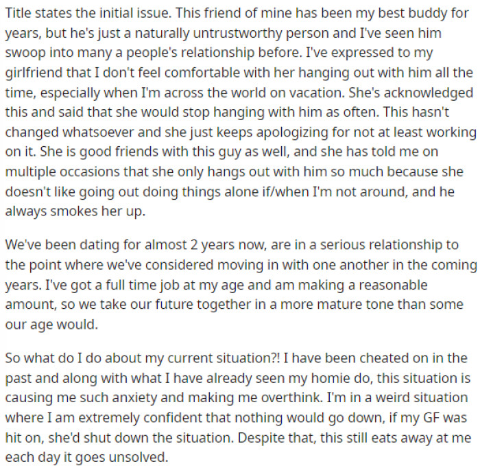 OP's post was quite straightforward, describing the situation and his concerns about what's happening, particularly the fact that his girlfriend hasn't followed through on his request.