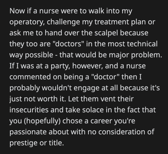 Arguing about expertise while on the job is one thing, but outside the practice, it does sound like an argument where no one really wins